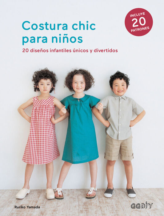 COSTURA CHIC PARA NIÑOS. 20 DISEÑOS INFANTILES ÚNICOS Y DIVERTIDOS. RURIKO  YAMADA. Llibre en paper. 9788425230141 Rata Corner