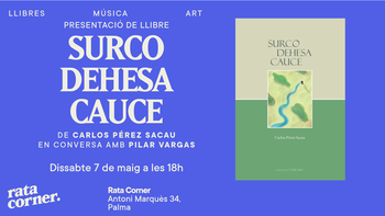 Presentació 'Surco, dehesa, sauce' de Carlos Pérez Sacau