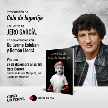 Jero García presenta 'Cola de lagartija'