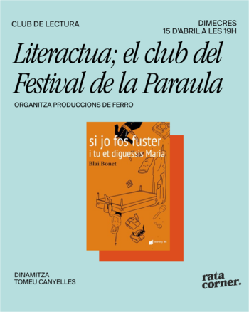 Literactua: 'Si jo fos fuster i tu et diguessis Maria' de Blai Bonet