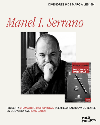 Presentació de  'Dramaturg 0 Oficinista 5' de Manel I. Serrano 