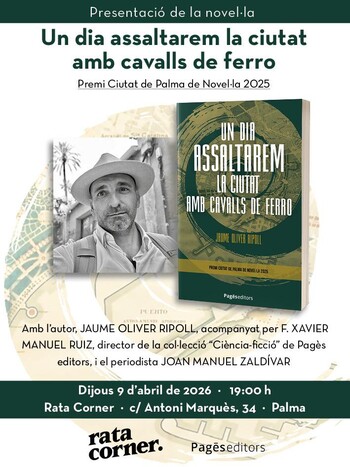 Jaume Oliver Ripoll presenta  'Un dia assaltarem la ciutat amb cavalls de ferro'