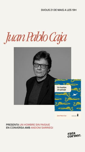 Juan Pablo Caja presenta 'Un hombre sin paisaje'